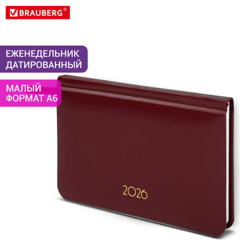 Еженедельник датированный 2026, МАЛЫЙ ФОРМАТ 95х155 мм, А6, BRAUBERG "Select", балакрон, бордо, 117194